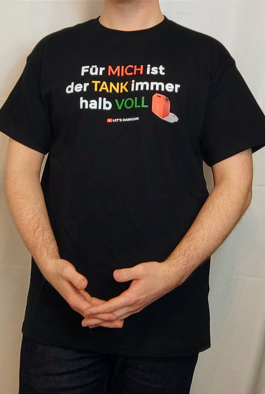"Tank halb voll" | T-Shirt